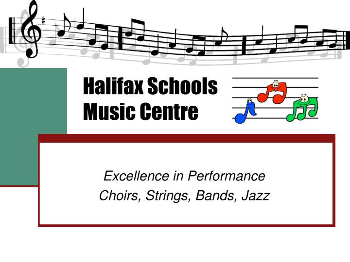 halifax schools music centre
