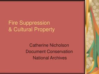Fire Suppression &amp; Cultural Property