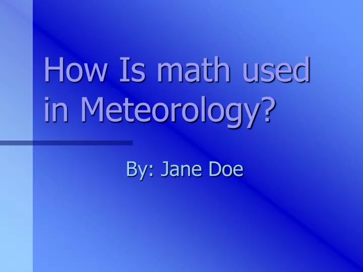 how is math used in meteorology