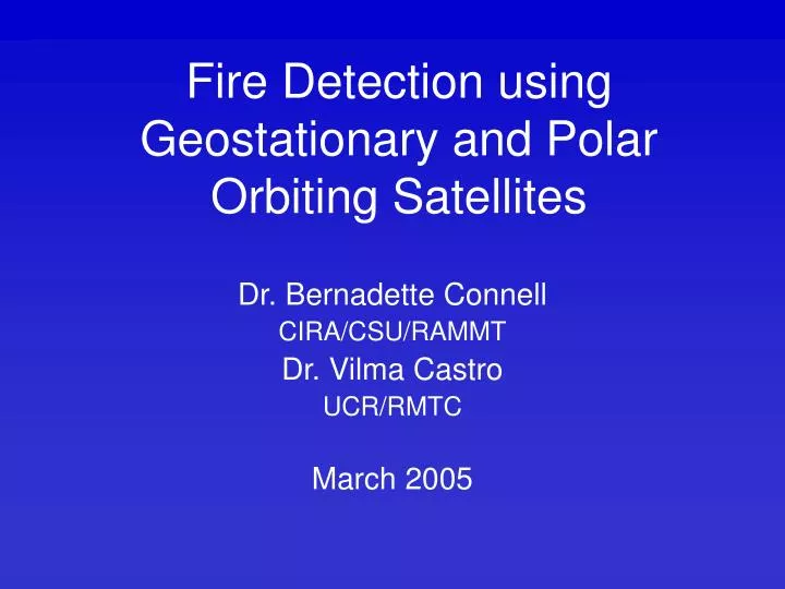 fire detection using geostationary and polar orbiting satellites