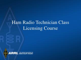 Ham Radio Technician Class Licensing Course