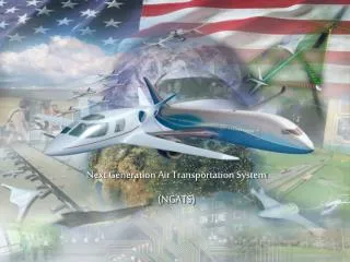 Next Generation Air Transportation System (NGATS)
