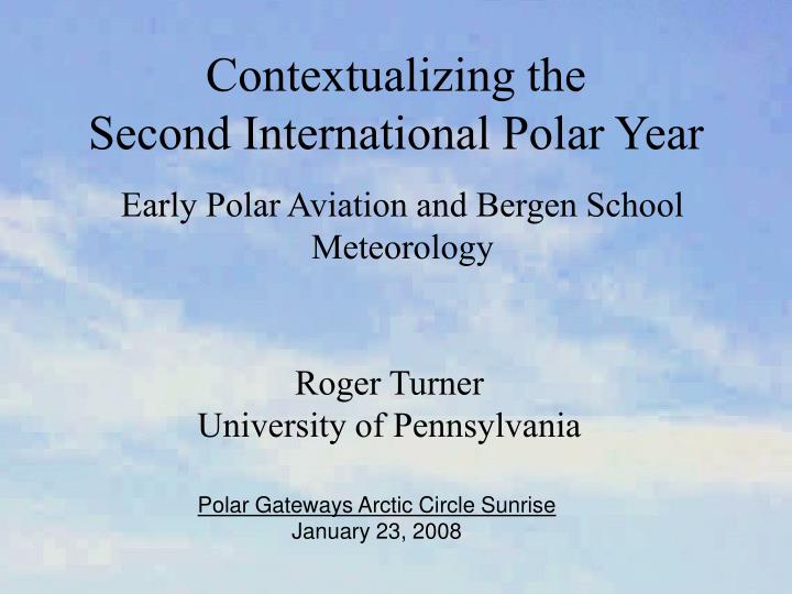 contextualizing the second international polar year