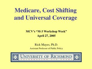 Medicare, Cost Shifting and Universal Coverage