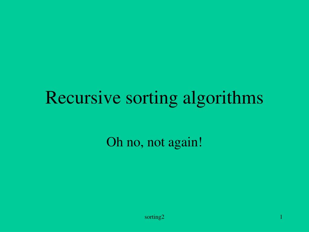WHICH SORTING ALGORITHMS ARE RECURSIVE visual data 8
