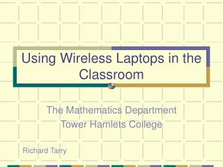 Using Wireless Laptops in the Classroom