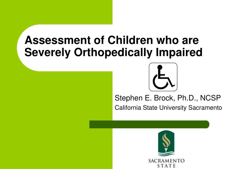 assessment of children who are severely orthopedically impaired