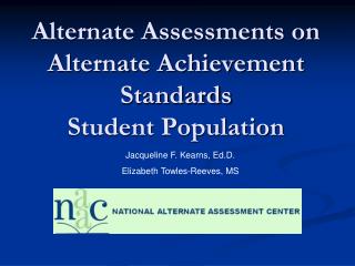 Alternate Assessments on Alternate Achievement Standards Student Population