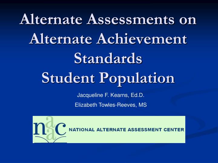 alternate assessments on alternate achievement standards student population