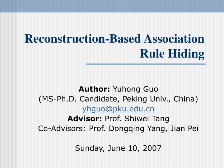 reconstruction based association rule hiding