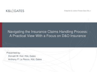 Navigating the Insurance Claims Handling Process: A Practical View With a Focus on D&amp;O Insurance