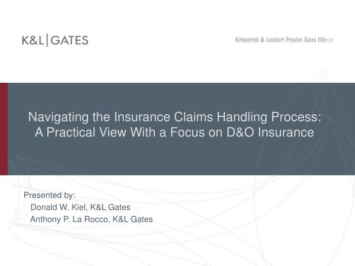 navigating the insurance claims handling process a practical view with a focus on d o insurance