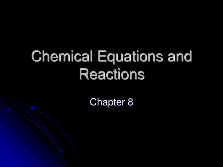 chemical equations and reactions