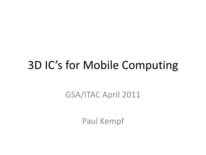 3d ic s for mobile computing