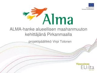 ALMA-hanke alueellisen maahanmuuton kehittäjänä Pirkanmaalla
