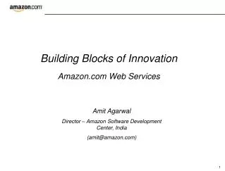Building Blocks of Innovation Amazon Web Services