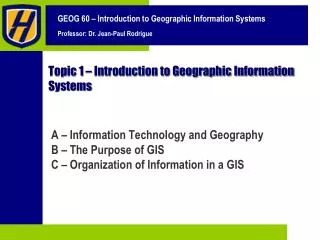 Topic 1 – Introduction to Geographic Information Systems