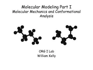 Molecular Modeling Part I Molecular Mechanics and Conformational Analysis