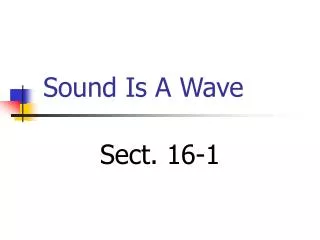 Sound Is A Wave