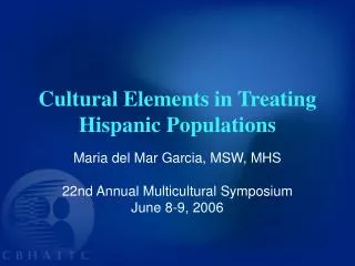 Cultural Elements in Treating Hispanic Populations