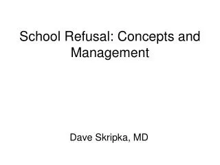 School Refusal: Concepts and Management