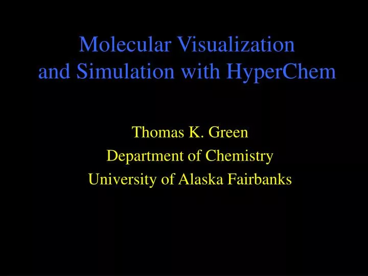 molecular visualization and simulation with hyperchem