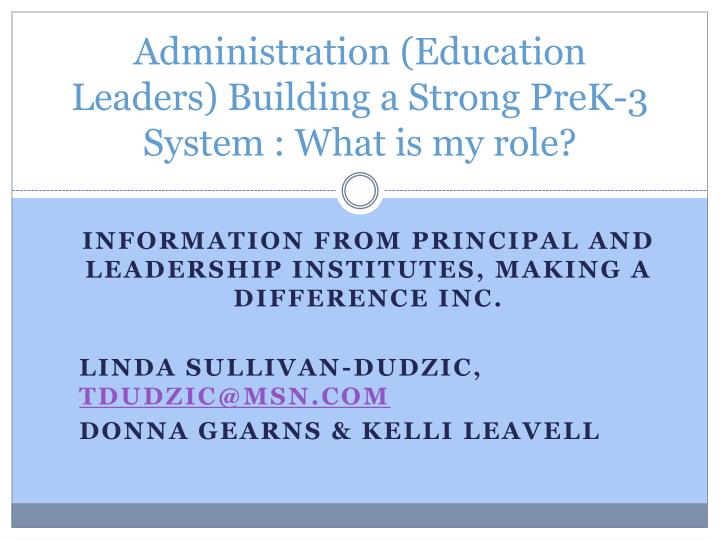 administration education leaders building a strong prek 3 system what is my role