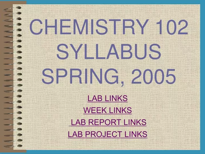 chemistry 102 syllabus spring 2005