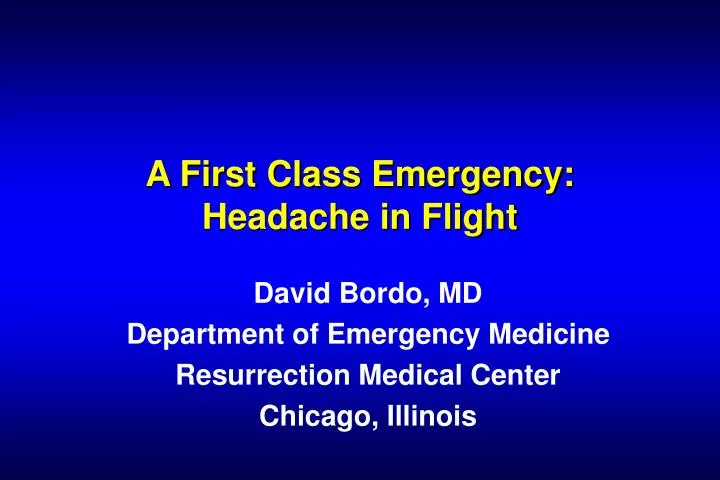 a first class emergency headache in flight