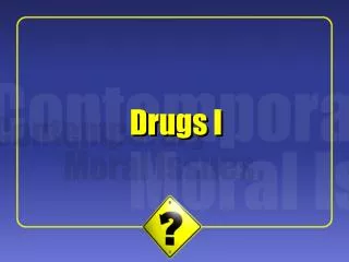 Drugs I