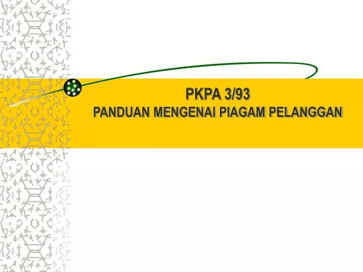 pkpa 3 93 panduan mengenai piagam pelanggan