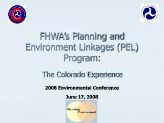 FHWA’s Planning and Environment Linkages (PEL) Program: