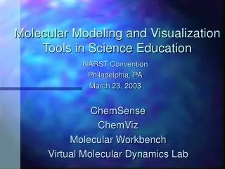 Molecular Modeling and Visualization Tools in Science Education