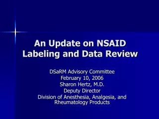 An Update on NSAID Labeling and Data Review