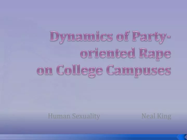 dynamics of party oriented rape on college campuses