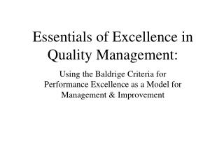 Essentials of Excellence in Quality Management: Using the Baldrige Criteria for Performance Excellence as a Model for