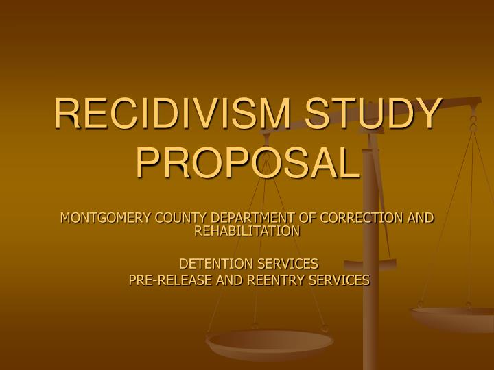 recidivism study proposal