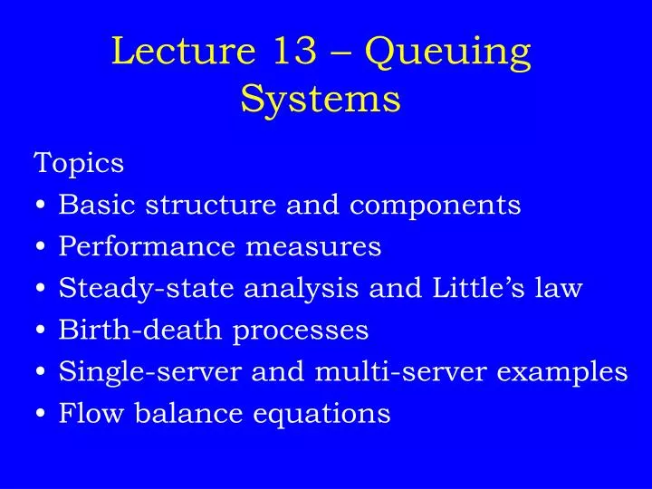 lecture 13 queuing systems