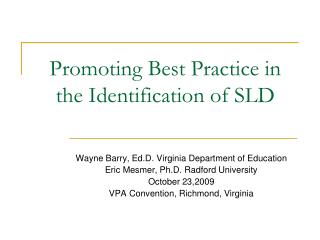 Promoting Best Practice in the Identification of SLD