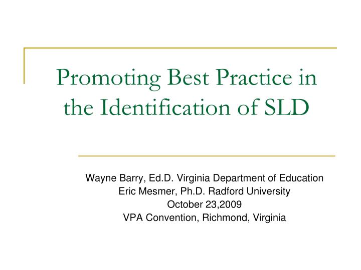 promoting best practice in the identification of sld