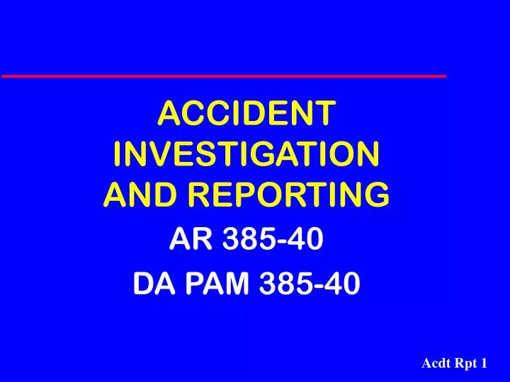 accident investigation and reporting