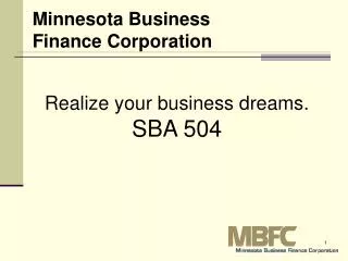 Realize your business dreams. SBA 504