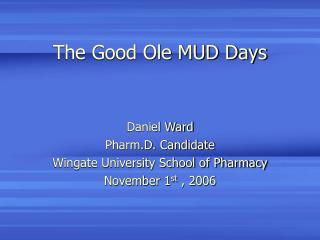 The Good Ole MUD Days