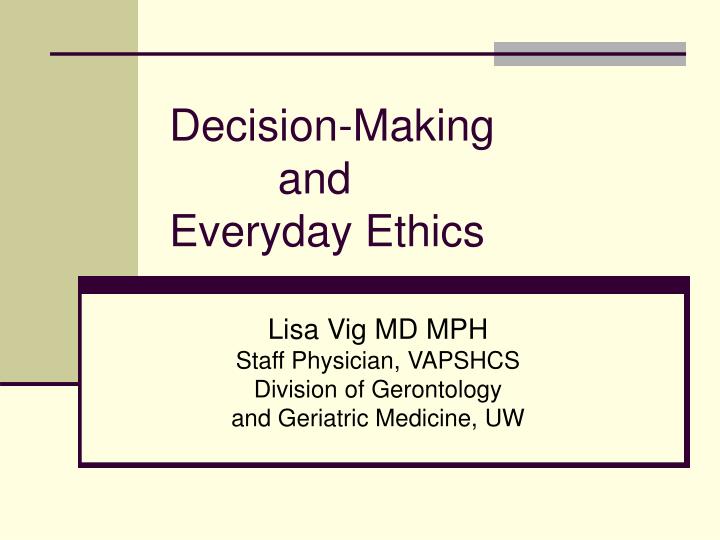 decision making and everyday ethics