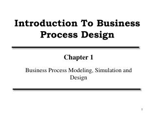 Introduction To Business Process Design