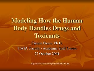 Modeling How the Human Body Handles Drugs and Toxicants
