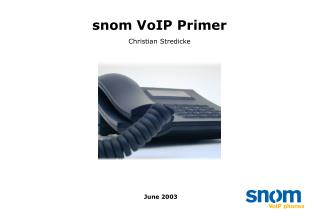 snom VoIP Primer Christian Stredicke