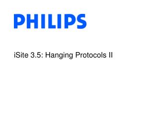 iSite 3.5: Hanging Protocols II