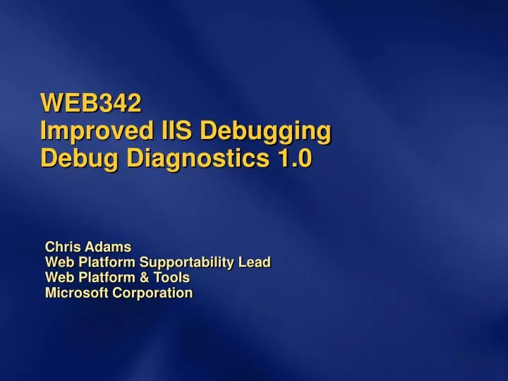 web342 improved iis debugging debug diagnostics 1 0