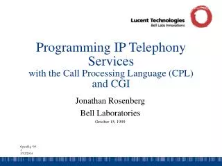 Programming IP Telephony Services with the Call Processing Language (CPL) and CGI